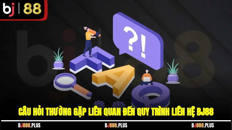 Liên Hệ BJ88 - Kết Nối Nhanh, Hỗ Trợ Mọi Lúc Mọi Nơi