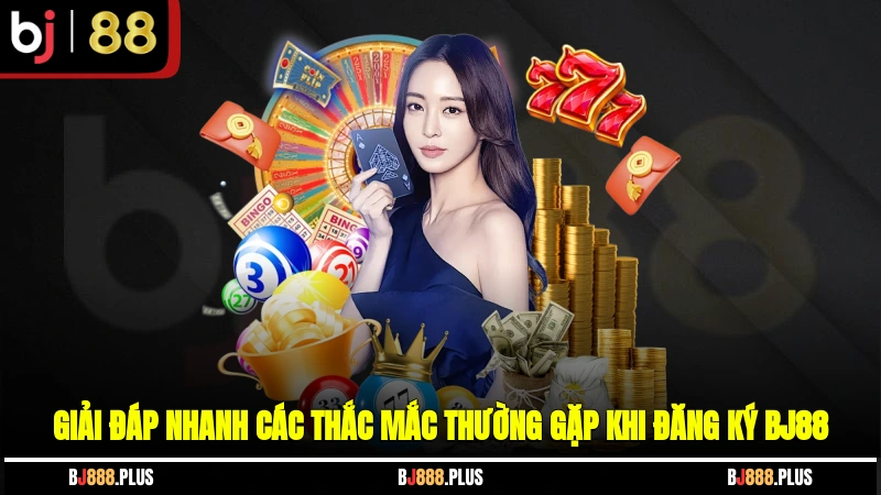 Đăng Ký BJ88 - Khởi Đầu Hành Trình Vào Sân Chơi Đẳng Cấp