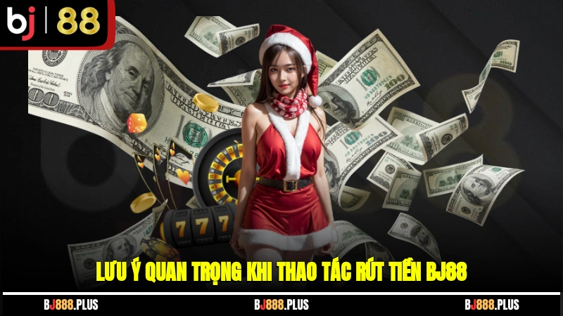 Rút Tiền BJ88 - Thao Tác Nhanh Chóng Tiền Về Chớp Nhoáng
