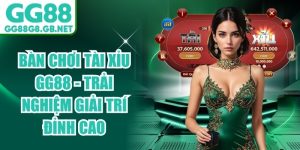 Tài Xỉu & Xóc Đĩa GG88 - Game Dân Gian Đổi Thưởng Uy Tín