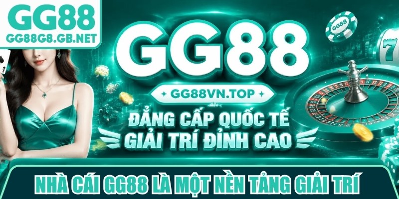 Đánh Giá Nhà Cái GG88 - Khám Phá Độ Tin Cậy Thực Tế