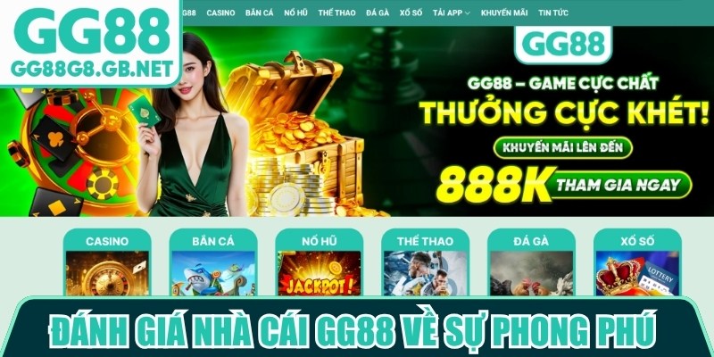 Đánh Giá Nhà Cái GG88 - Khám Phá Độ Tin Cậy Thực Tế