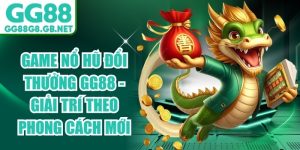 Slot Game Nổ Hũ GG88 - Quay Hũ Đổi Thưởng Jackpot Cực