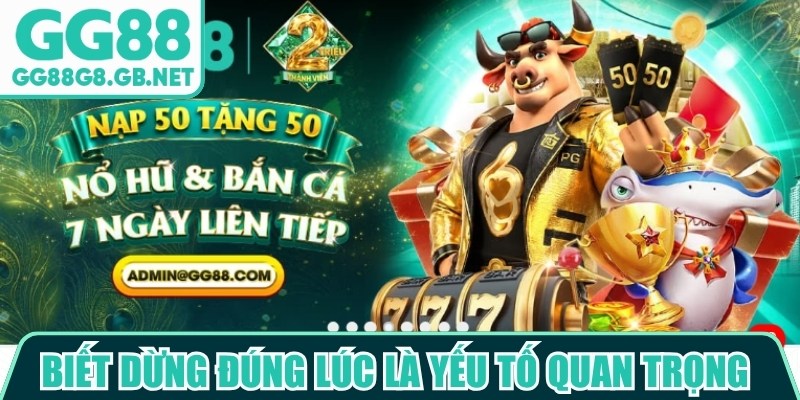 Kinh Nghiệm Về Bờ GG88 Giúp Kiểm Soát Cuộc Chơi Tốt