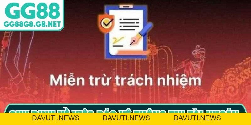Miễn Trừ Trách Nhiệm GG88