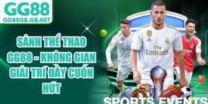 GG88 Thể Thao - Bứt Phá Giới Hạn Cá Cược Cực Chất 2026