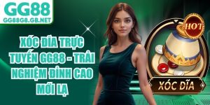 Tài Xỉu & Xóc Đĩa GG88 - Game Dân Gian Đổi Thưởng Uy Tín